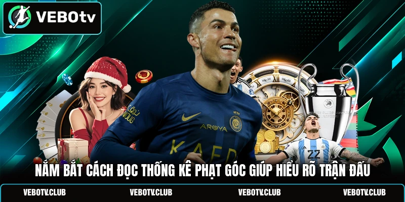 Nắm bắt cách đọc thống kê phạt góc giúp hiểu rõ trận đấu
